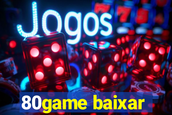 80game baixar